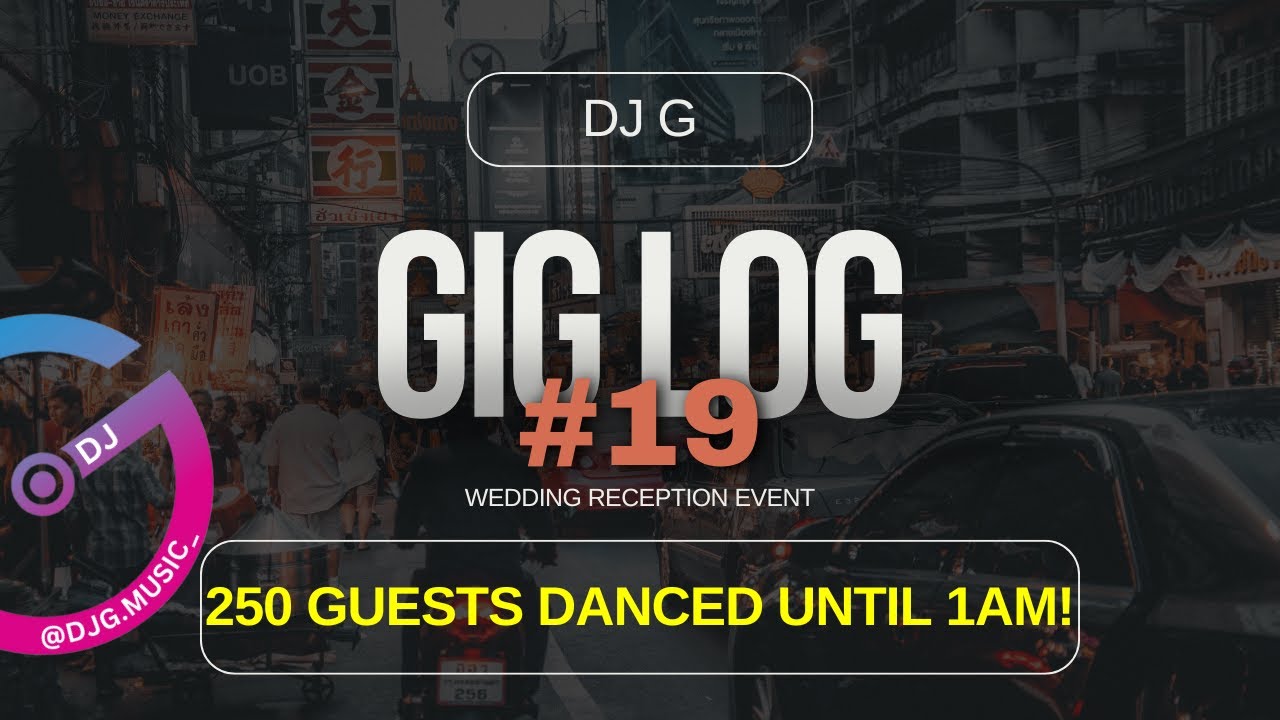 Gig Log # 23 - Mixed Race Mexican Wedding - Gig Log with DJ G - Infinity