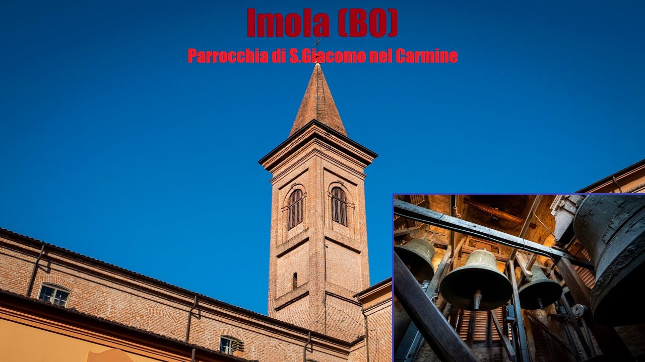 Le campane di Imola (BO) - Parrocchia di S.Giacomo nel Carmine