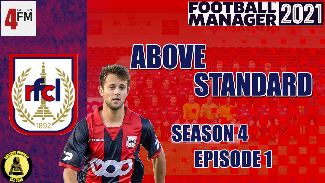 Above Standard - FM21 - RFC Liege - Season 4 Episode 1 - New Season, New Hope?
