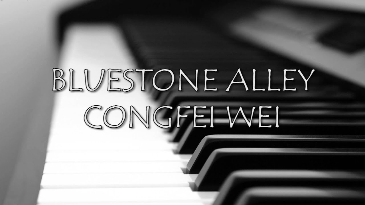 Congfei Wei - Bluestone Alley [Original]