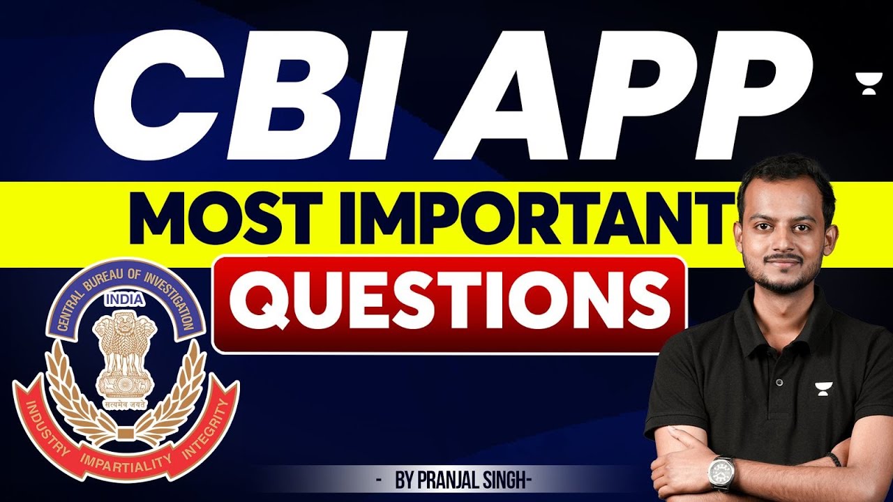 CBI APP 2025 | Most Important Questions | Pranjal Singh