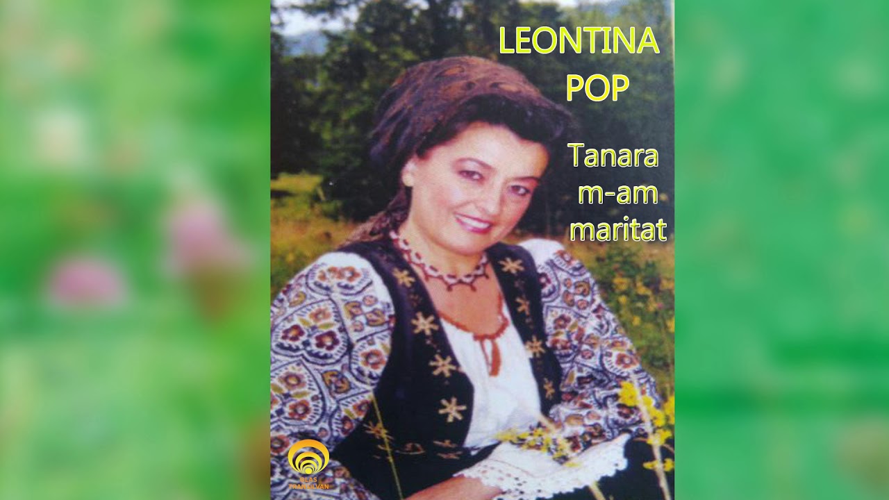 Leontina Pop - Codrule ce te mandresti - CD - Tanara m-am maritat