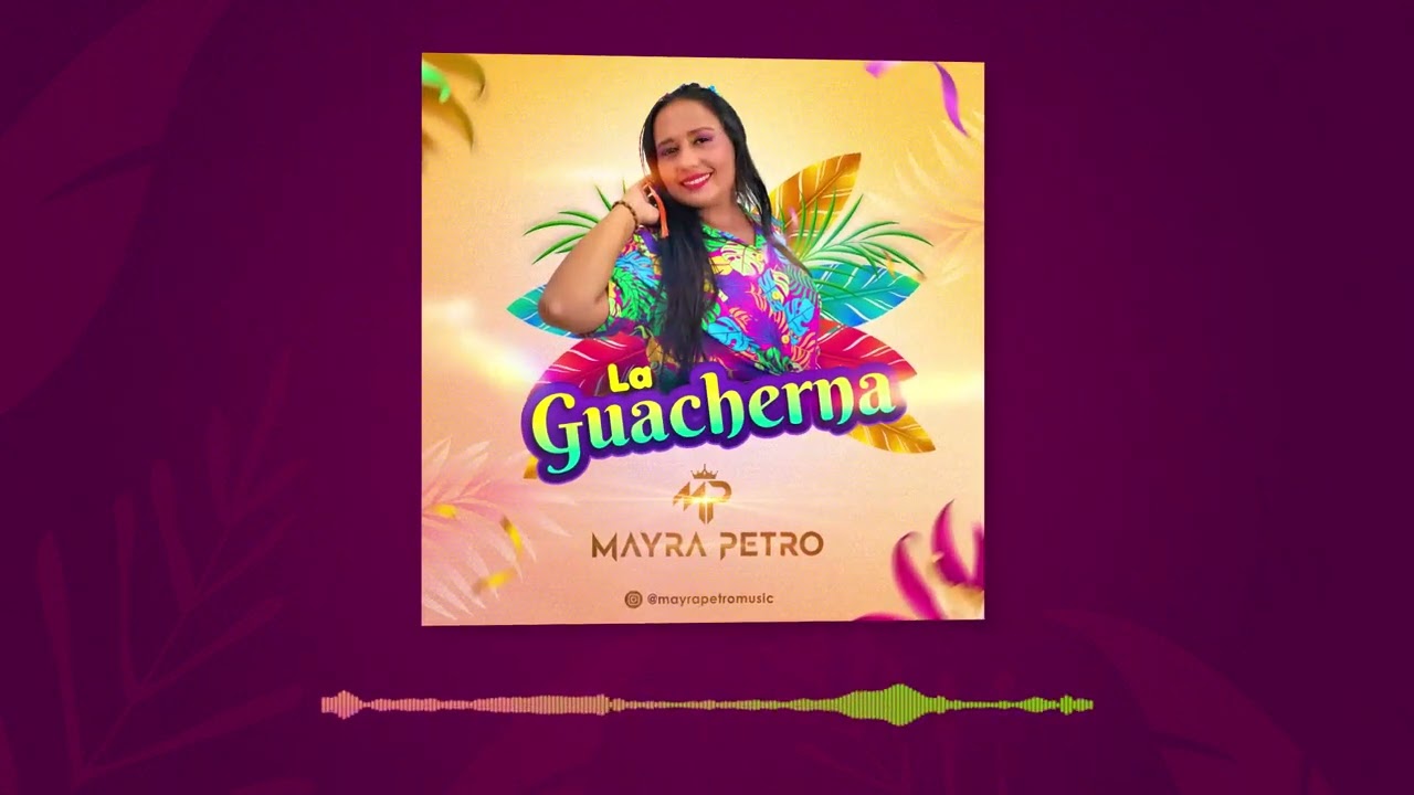 La Guacherna - Mayra Petro (Cover Audio)  Esthercita Forero