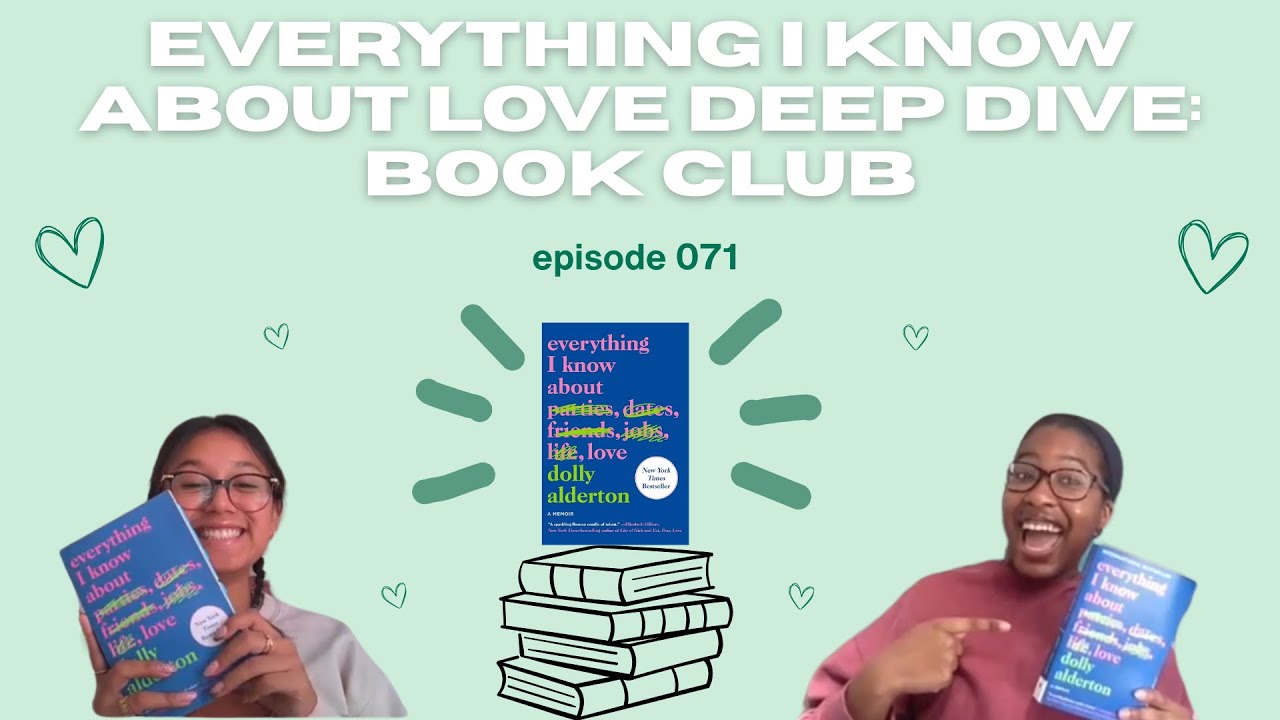 Everything I Know About Love Deep Dive | TGL Book Club