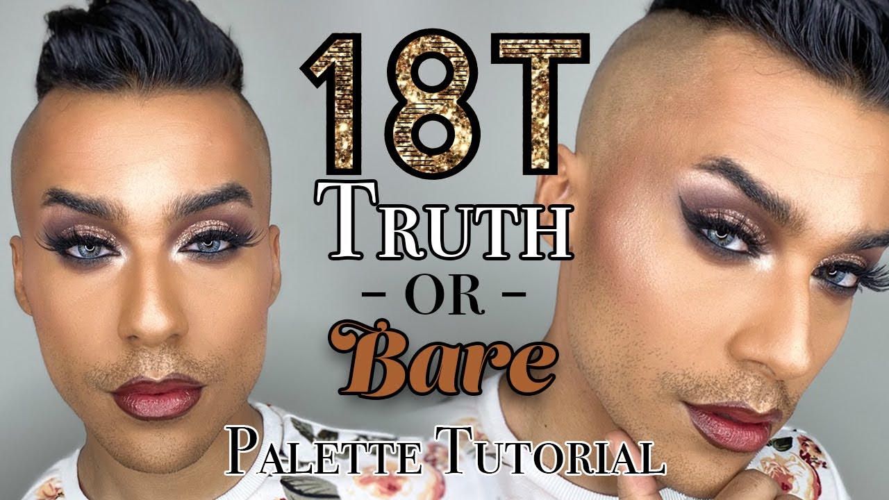 18T TRUTH OR BARE MORPHE PALETTE TUTORIAL