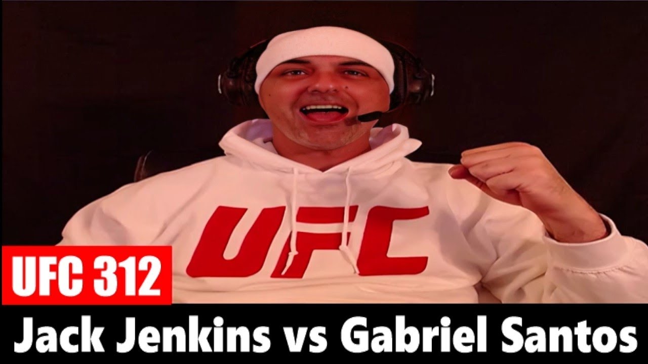 UFC 312: Jack Jenkins vs Gabriel Santos LIVE REACTION