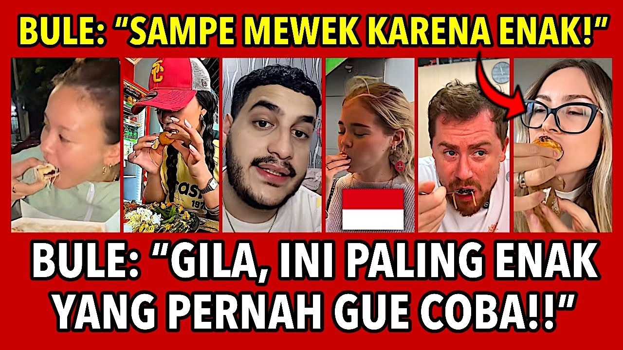 BULE-BULE AUTO KECANDUAN — MAKANAN INDONESIA BIKIN MEREKA KAGUM, BANGGA, DAN PASTI BALIK LAGI!