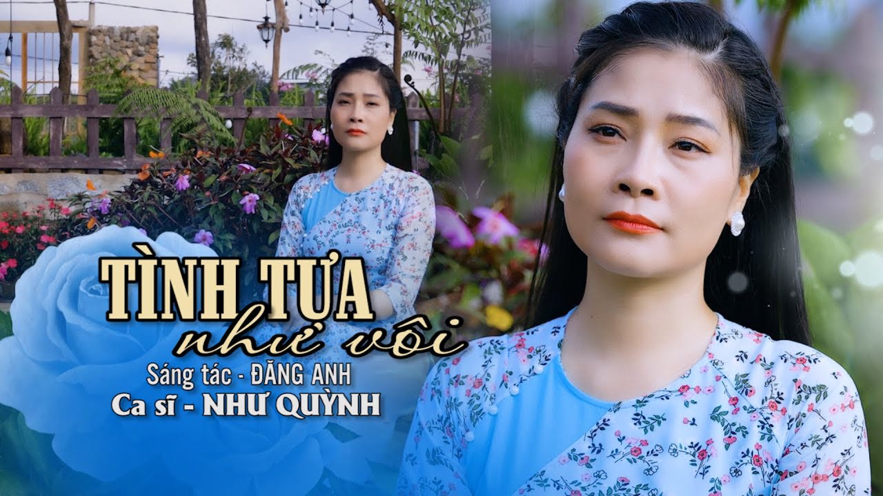 Tình Tựa Như Vôi - Như Quỳnh /MV Nhạc Trữ Tình Hay Nhất 2023