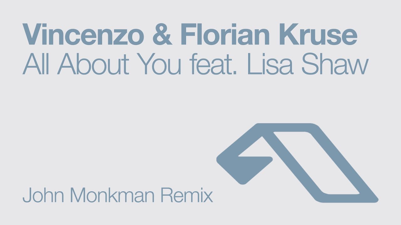 Vincenzo & Florian Kruse - All About You feat. Lisa Shaw (John Monkman Remix)