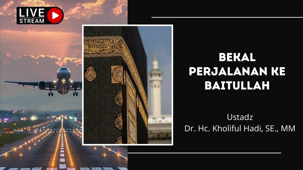 [LIVE] Bekal Perjalanan Ke Baitullah | Sesi 1 #kholifulhadi #kholifulhadilive