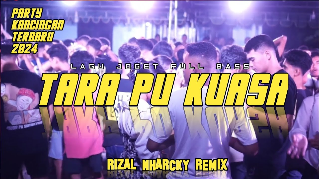 TARA PU KUASA 🌴 LAGU PARTY TERBARU FULL BASS 🔥 (Rizal Nharcky)