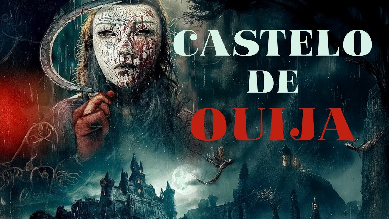 Castelo de Ouija (2024) [Terror] [Fantasia] Filme Completo Dublado Em Portugu&ecirc;s | Ouija Castle
