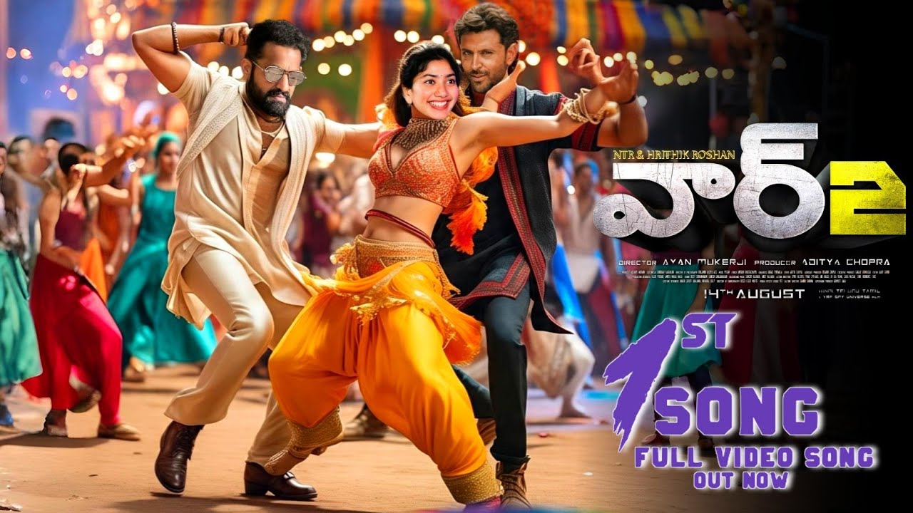 War 2 First Song|War 2 First Lyrical Video Song|War 2 Songs|War 2 1st Song|War 2 Trailer|War2 Teaser