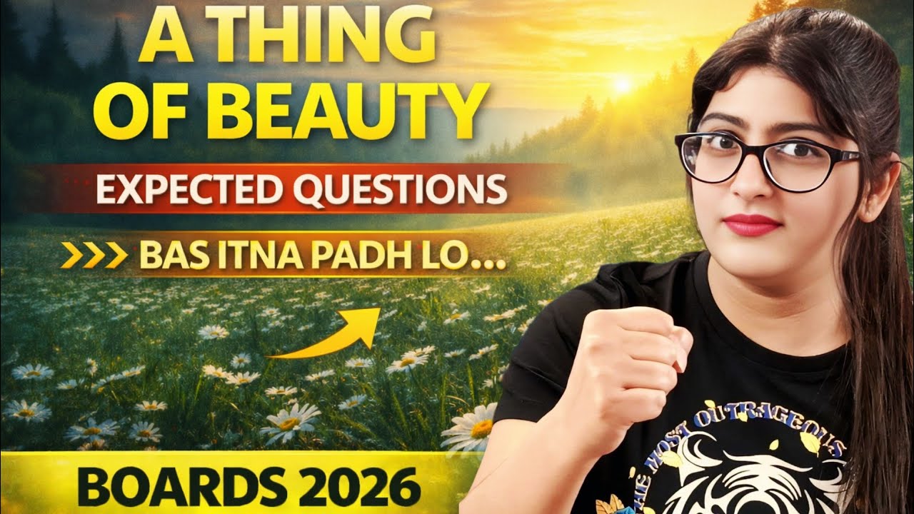 A thing of beauty important questions Cbse board exam 2025