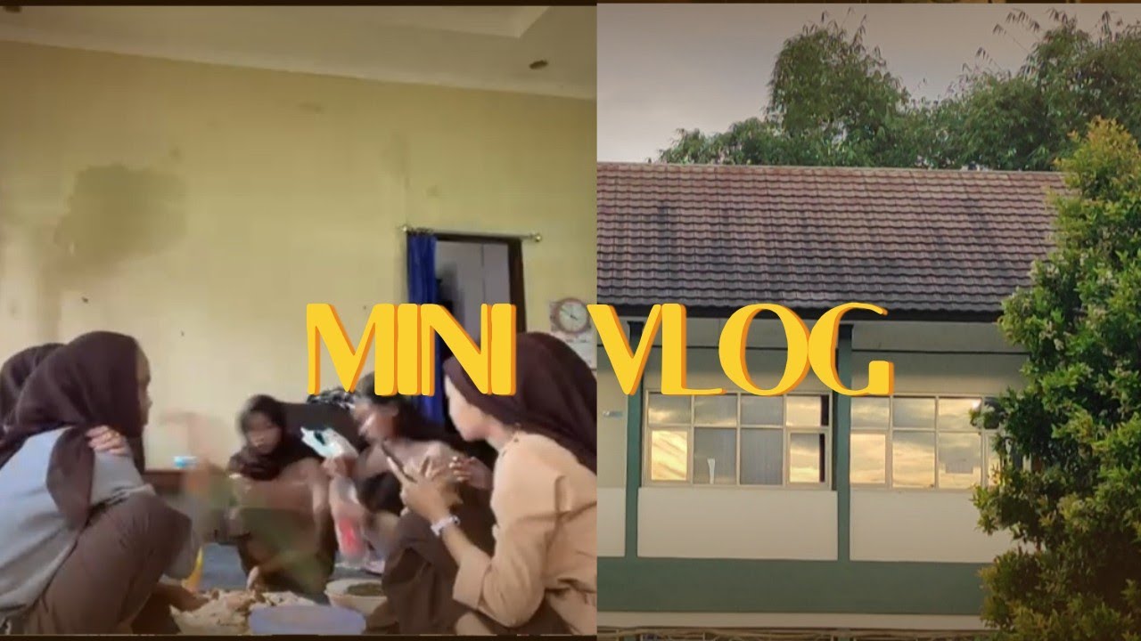 mini Vlog di hari jumat, papasakan bareng alumni cewe kelas x-1