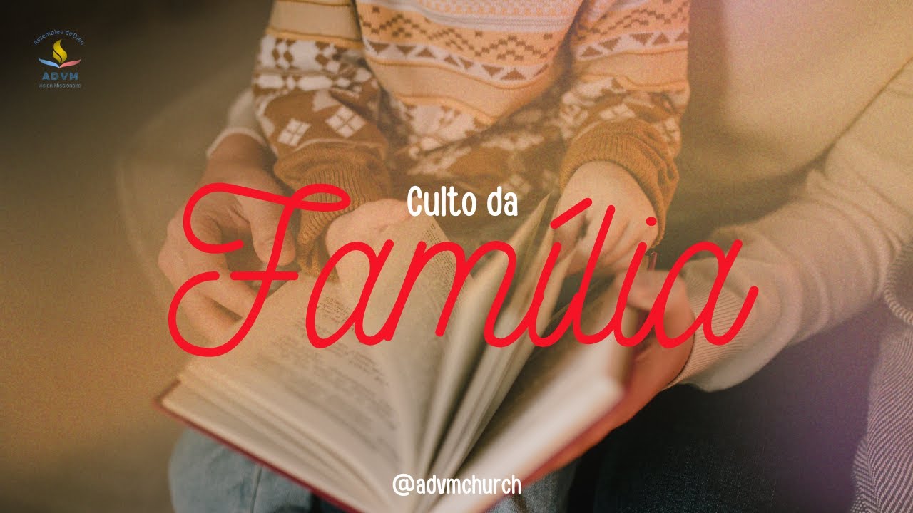CULTO DA FAMÍLIA - 31.01.2026