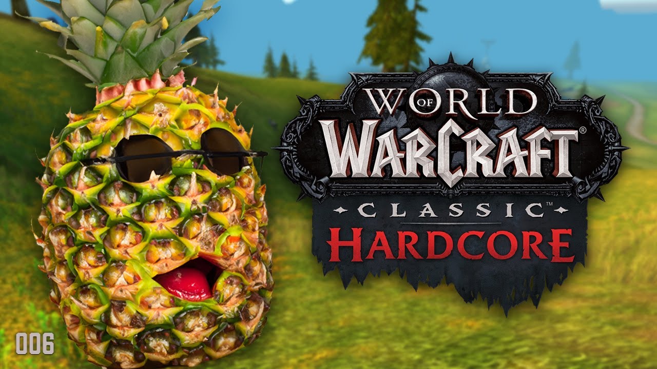 Der Ananas Express - World of Warcraft Classic HARDCORE (#006)