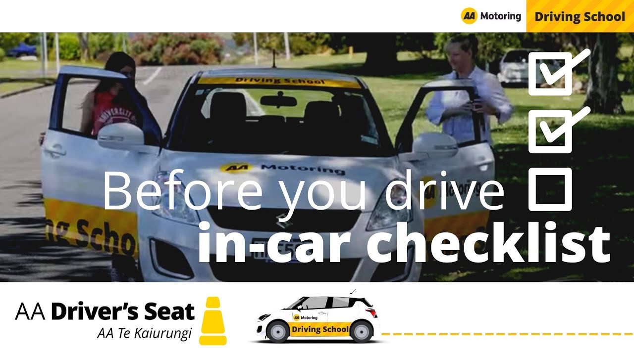 Before you drive, go through your in-car checklist - Driving lessons with AA Driving School