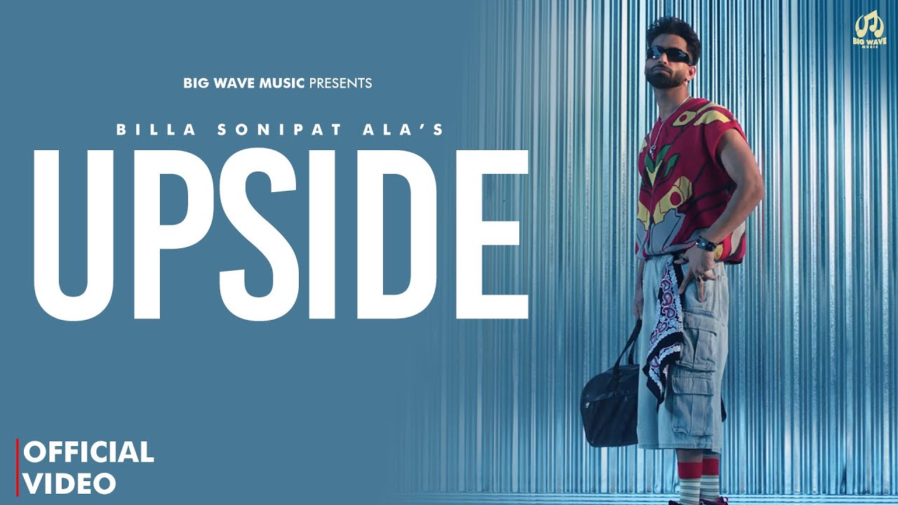 UPSIDE (Official Video) Billa Sonipat Ala | Beat Boy | New Haryanvi Song 2026 | Big Wave Music