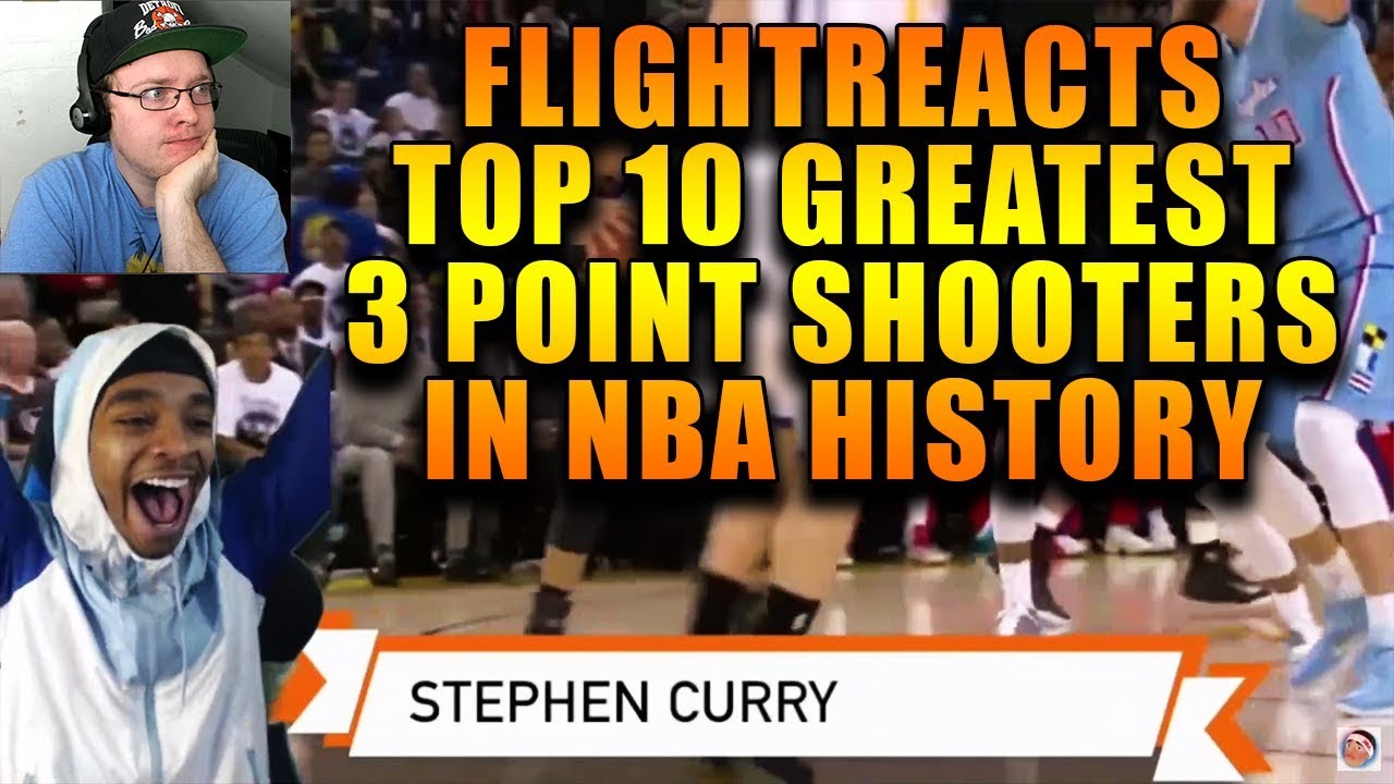 Reacting To FlightReacts Top 10 Greatest 3 Point Shooters In NBA History