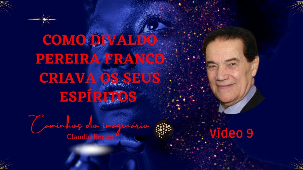 Como Divaldo Pereira Franco criava os seus espíritos