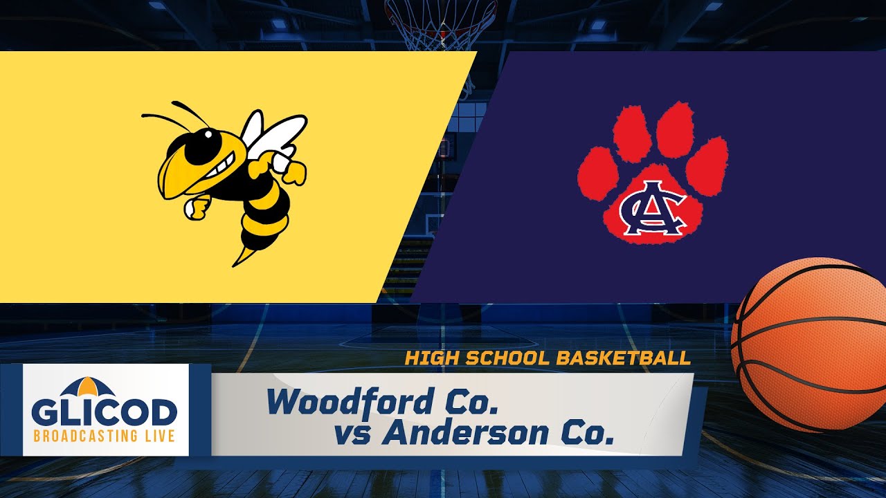 High School Basketball (G/B): Woodford Co. vs Anderson Co.