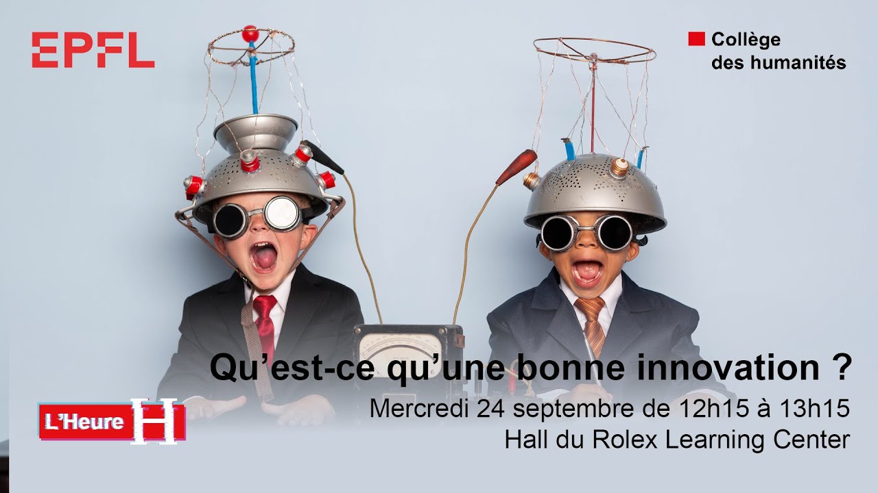 L'heure H : Qu’est-ce qu’une bonne innovation?