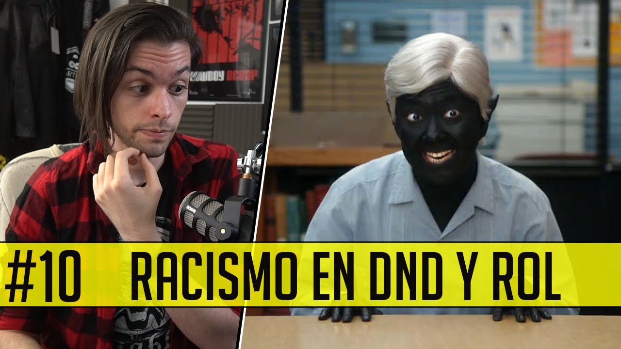Racismo en Dungeons and Dragons #DungeonsAndDragonsParaTontos