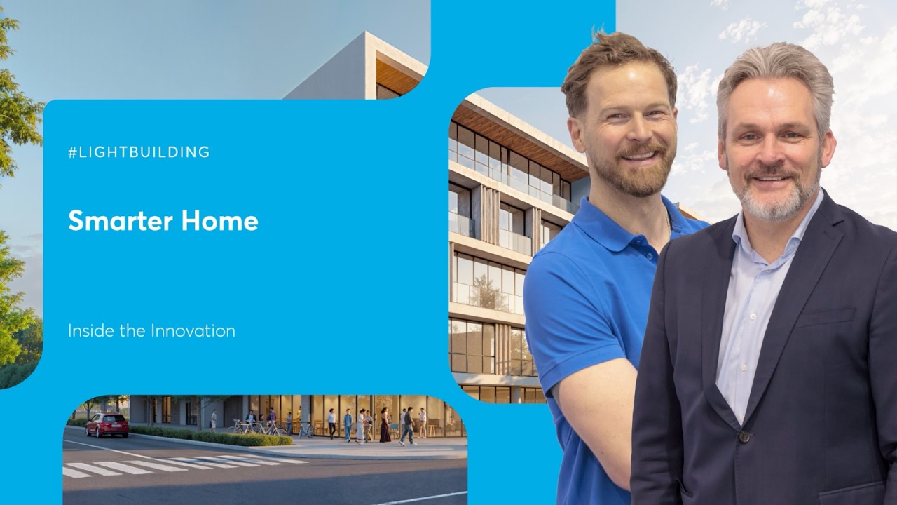 Smarter Home - Step Inside the Innovation | Light + Building 2026