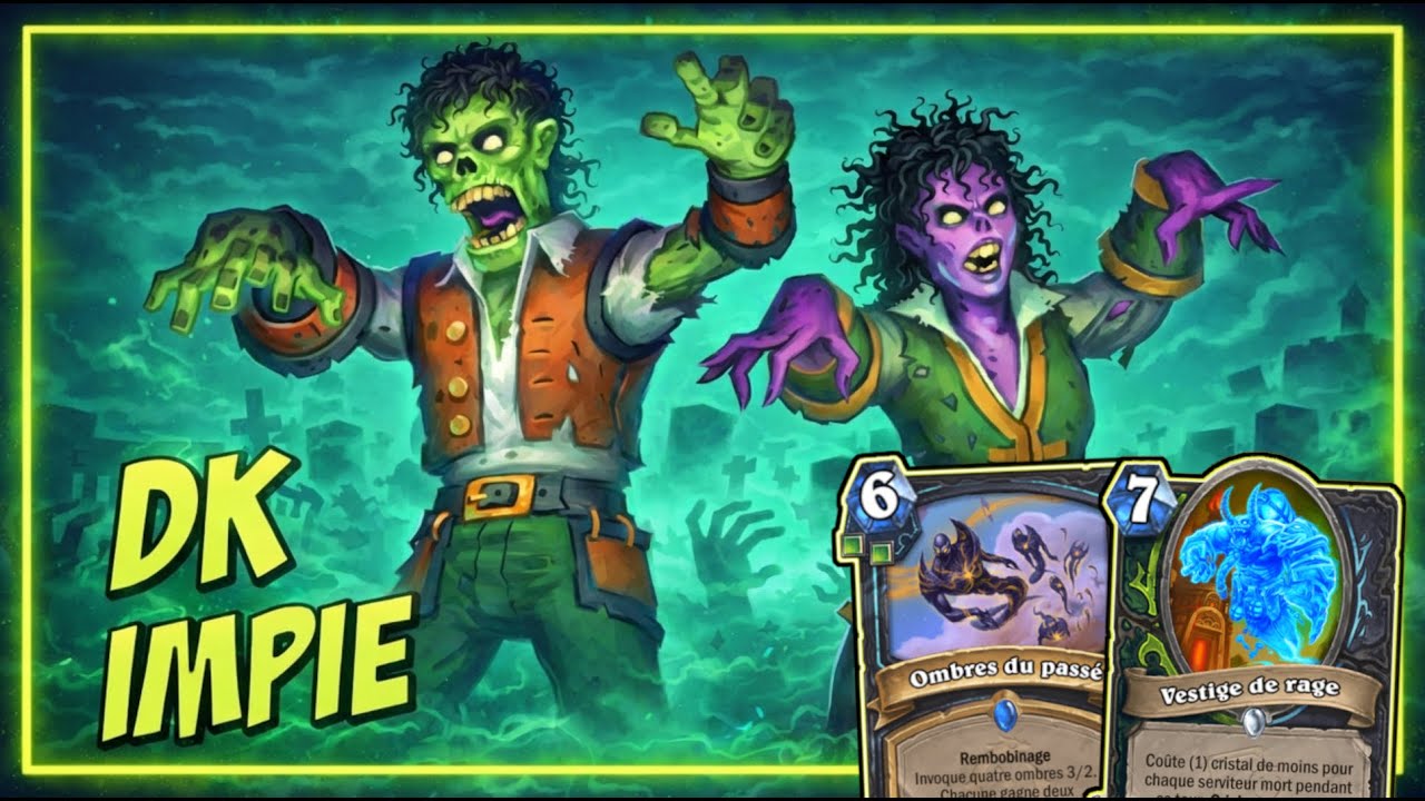 [HEARTHSTONE] Chevalier de la Mort Impie - Un deck solide, boosté par le Vestige de Rage