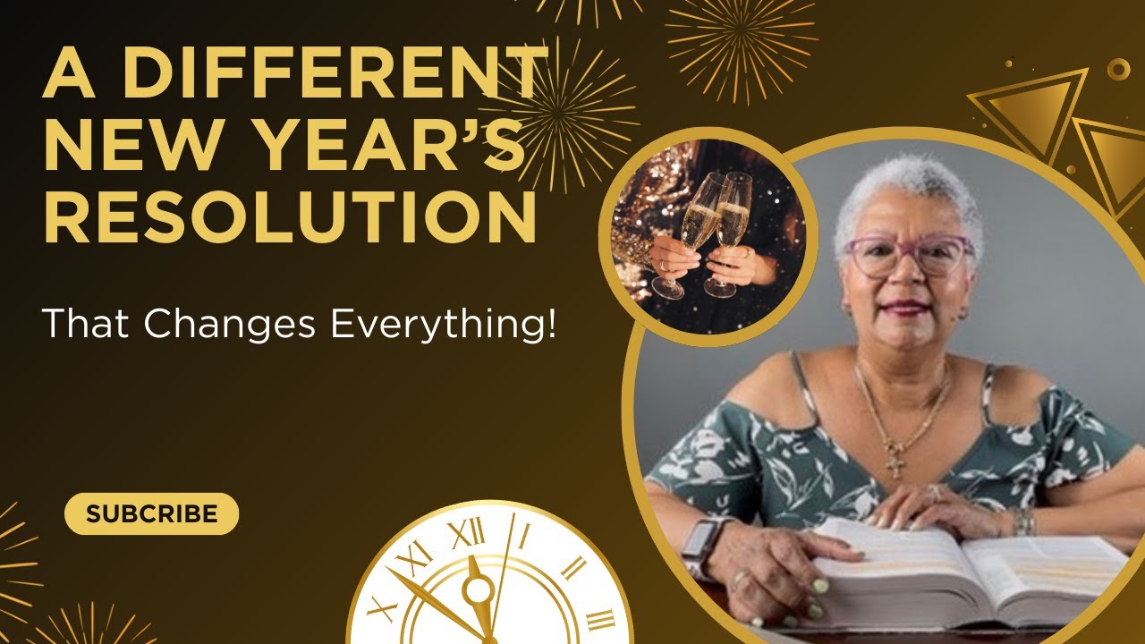 Why This New Year's Resolution Will Actually Change Your Life! Bible Based Transformation!