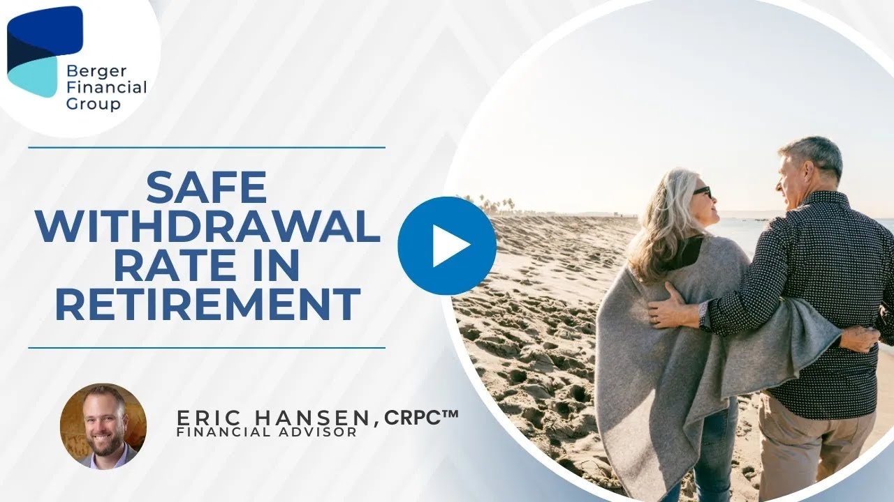 What Is a Safe Withdrawal Rate in Retirement? | Berger Financial Group