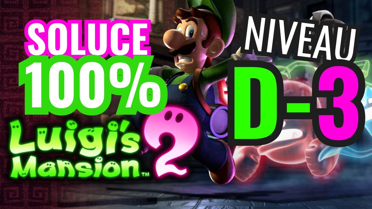 Soluce Luigi's Mansion 2 HD 100% : D-3 Au-delà du gouffre