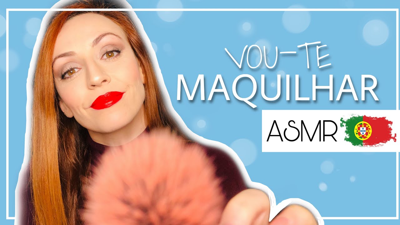 ASMR PORTUGAL: VOU-TE MAQUILHAR | MAQUILHAGEM
