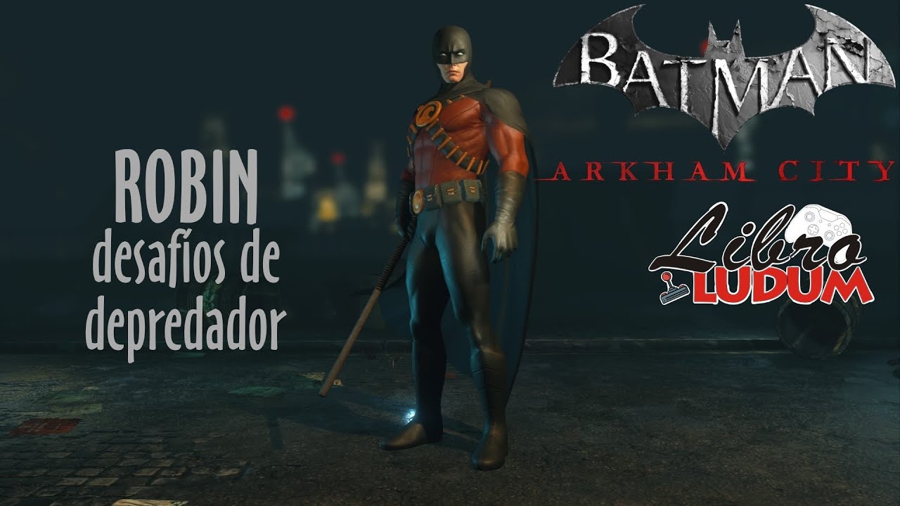 Batman: Arkham City | Desafíos de depredador de Robin | LibroLudum