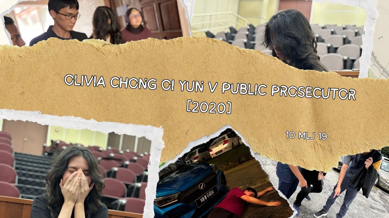 Olivia Chong v Public Prosecutor Case Analysis [LIA1001 Legal Method Assignment Video]