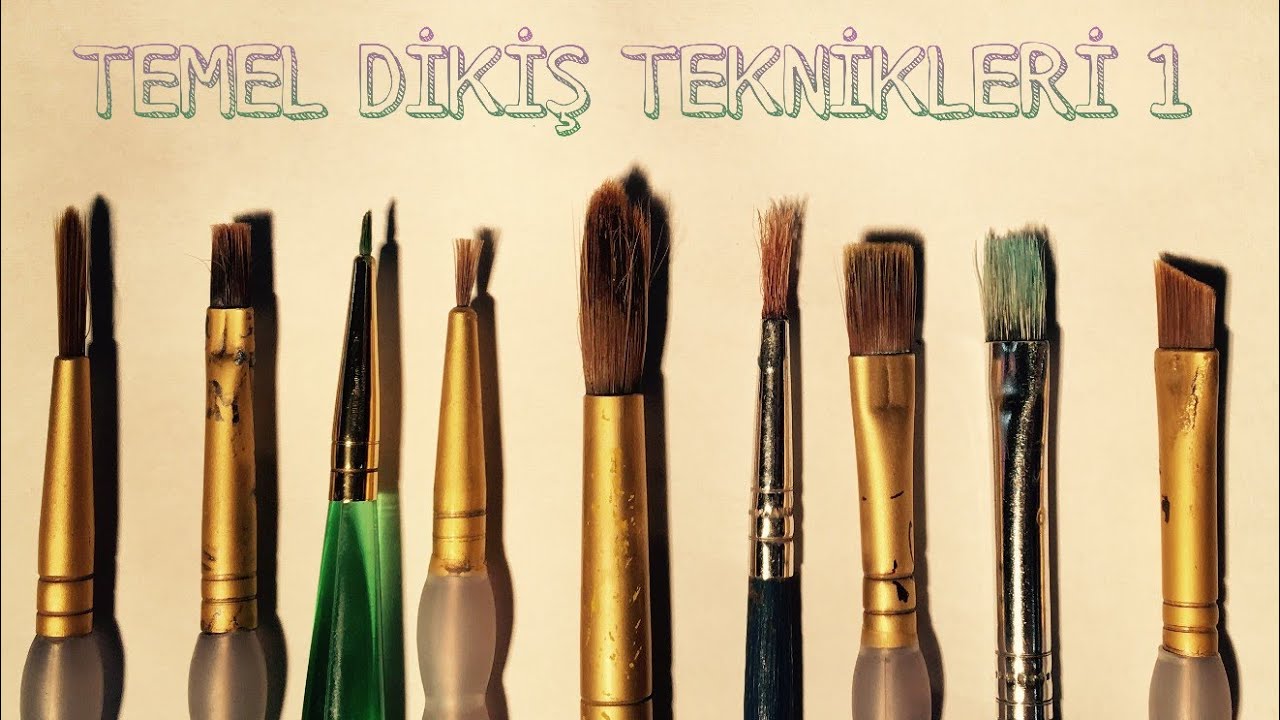 TEMEL DIKIŞ TEKNİKLERİ 1