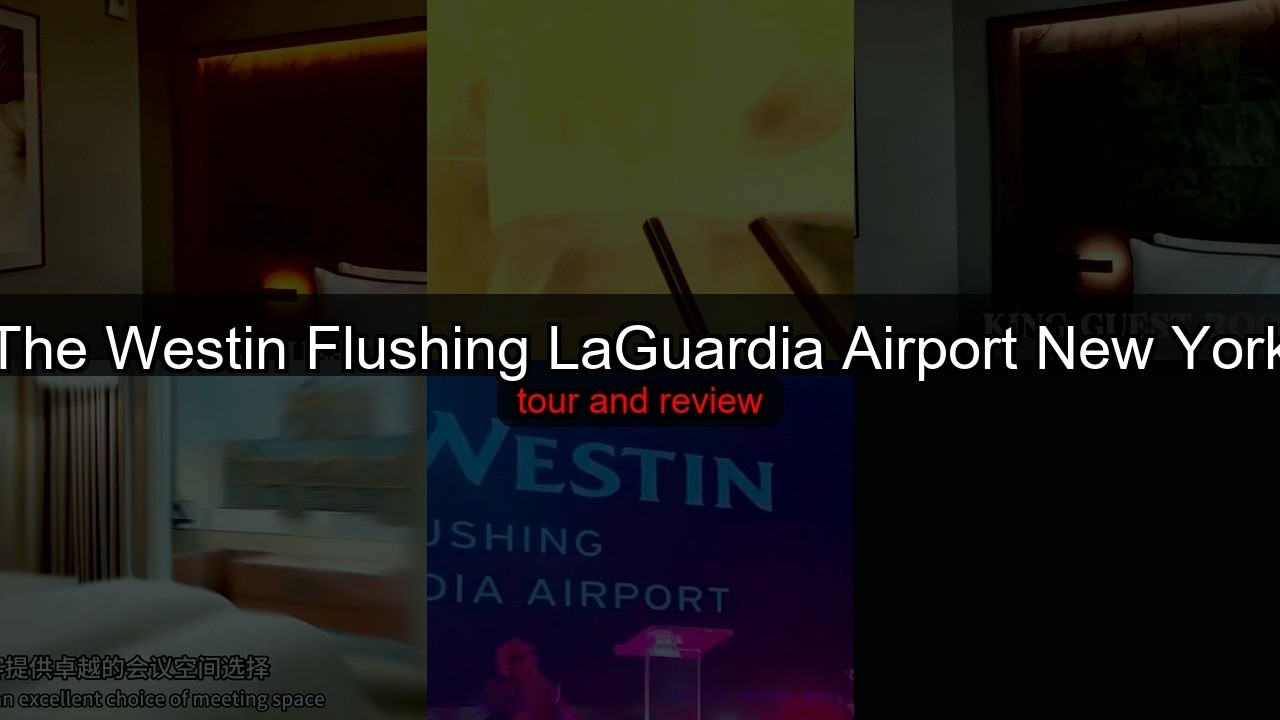 The Westin Flushing LaGuardia Airport