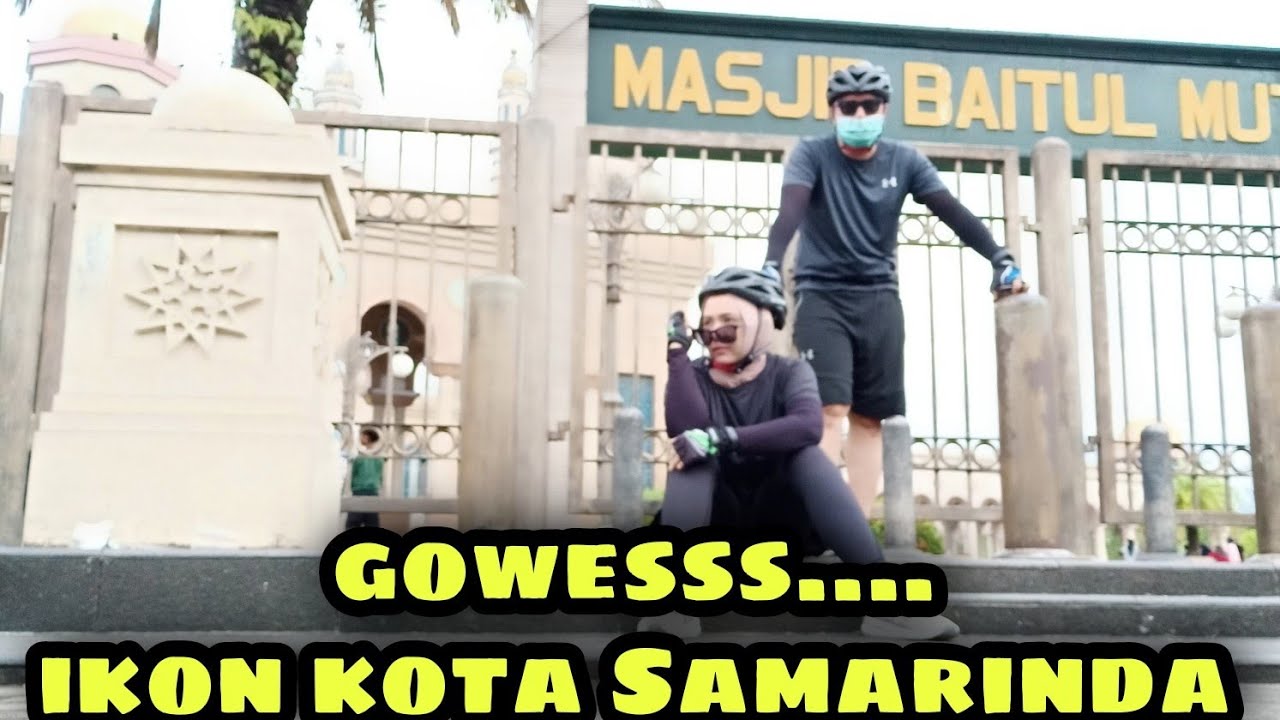 GOWES | 3 IKON KOTA SAMARINDA