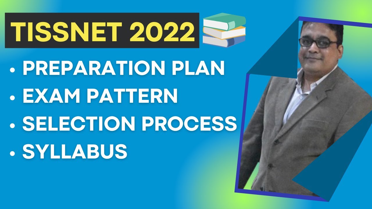 Preparation Plan For TISSNET Exam 2022 | Exam Pattern | Selection Process | Syllabus