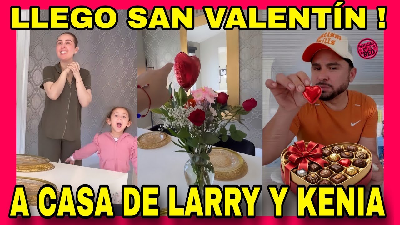 DE NAVIDAD A SAN VALENTÍN 💘 ASÍ TRANSFORMARON SU CASA LARRY Y KENIA. NOTICIAS DE LA RED.