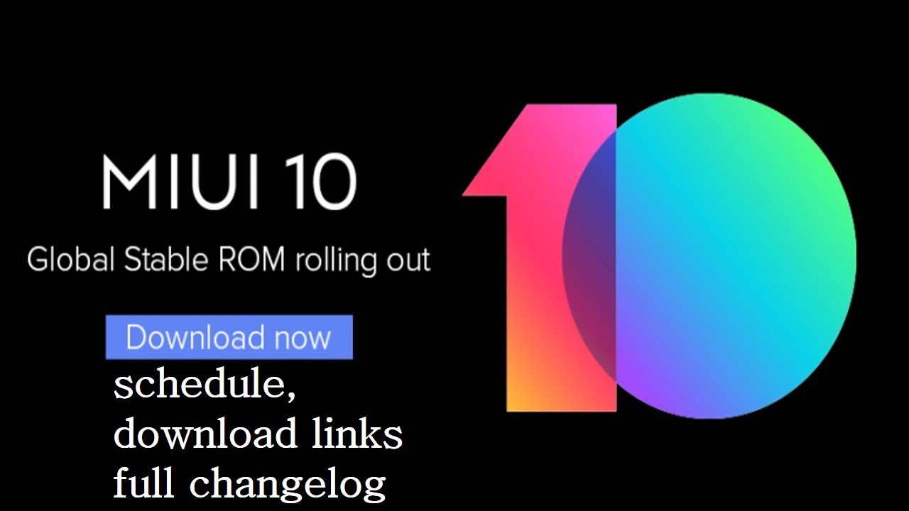MIUI 10 Global Stable ROM rolling out: schedule, full changelog & download links