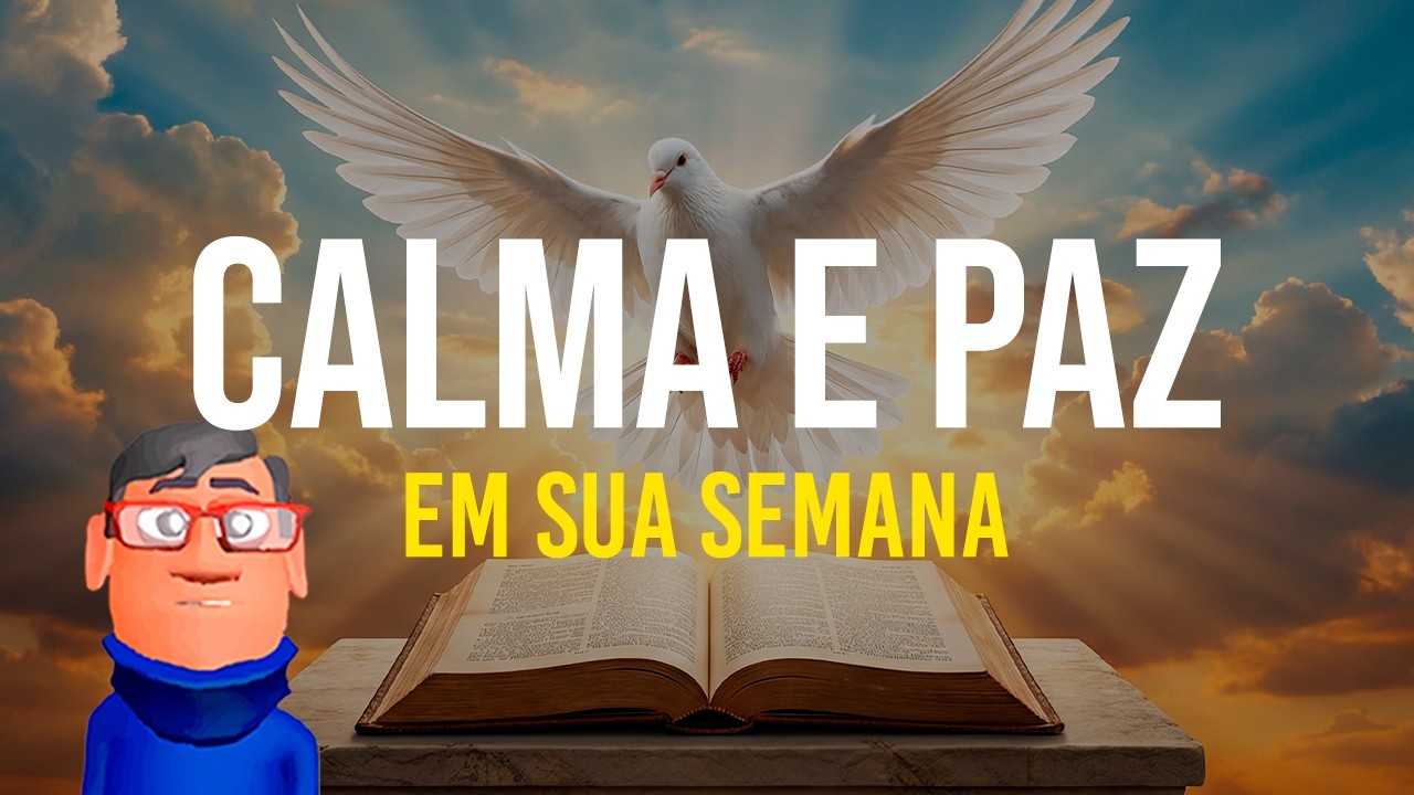 NOVA SEMANA: TENHA PAZ EM SUA VIDA - Minuto Reflexão