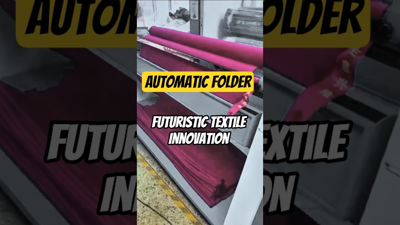 Tools Innovation in Textile: The Futuristic Fabric Folding Machine