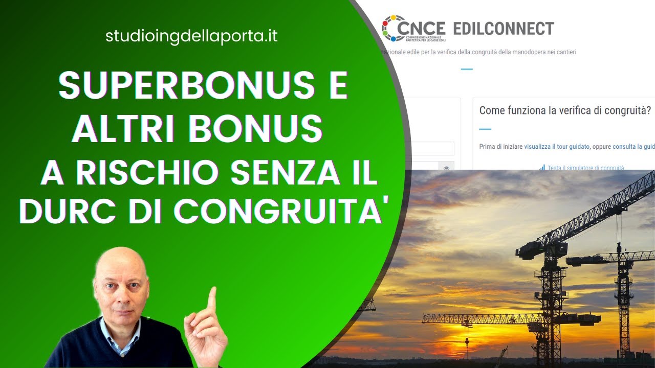 SUPERBONUS e altri Bonus Edilizi a rischio senza il DURC di congruità delle imprese