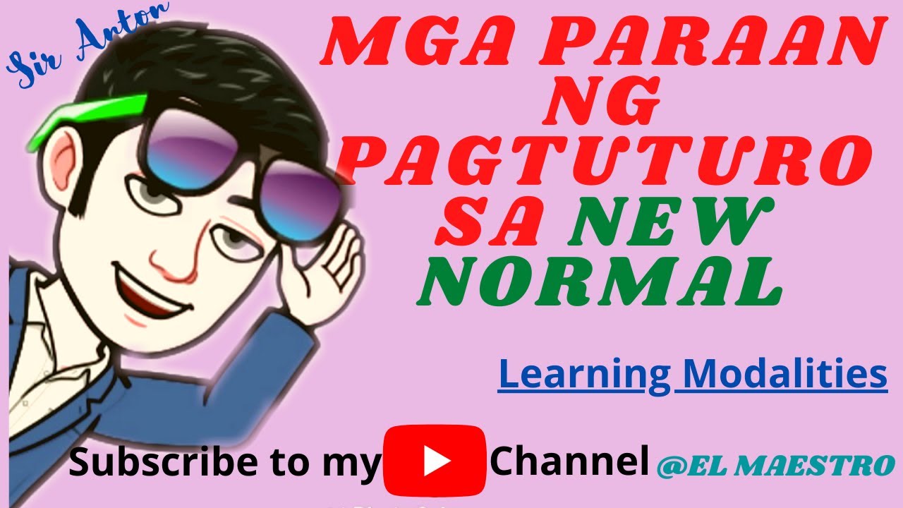 Mga Paraan ng Pagtuturo sa New Normal System    ( Learning Modalities)