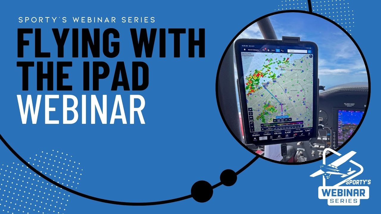 Flying With the iPad and ForeFlight as a Digital Copilot (webinar recording)