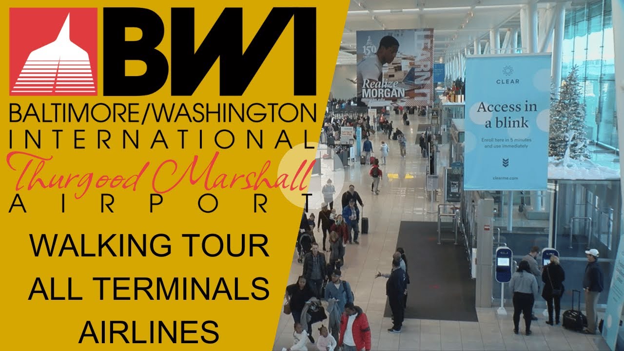 BALTIMORE/WASHINGTON INT'L AIRPORT (BWI) FULL WALKING TOUR, AIRLINES, SECURITY CHECKPOINT, BAG CLAIM