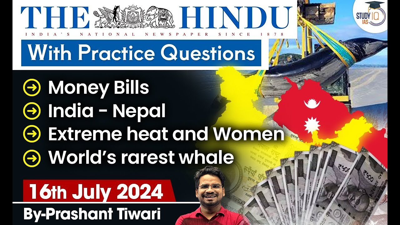 The Hindu Newspaper Analysis | 16th July 2024 | Current Affairs Today | StudyIQ IAS