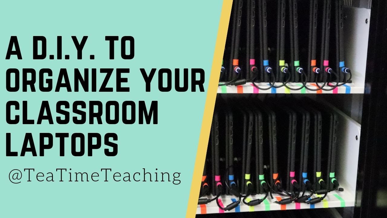 D.I.Y. Classroom Laptop Organization | Technology Procedures